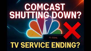 Comcast Shutting Down Its TV Service