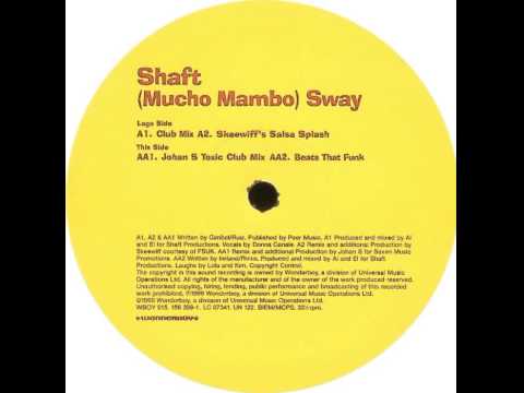 Shaft - (Mucho Mambo) Sway (Club Mix)