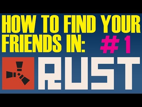Steam Community :: Video :: How To Find Your Friends In RUST