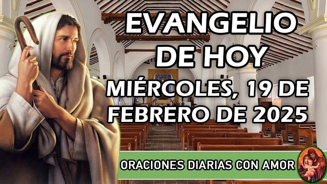 Evangelio de hoy Miércoles, 19 de Febrero de 2025 - El ciego quedó curado