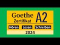 Goethe Zertifikat A2 Hören Lesen Und Schreiben Modelltest 2024 Mit Lösung Am Ende Vid 207
