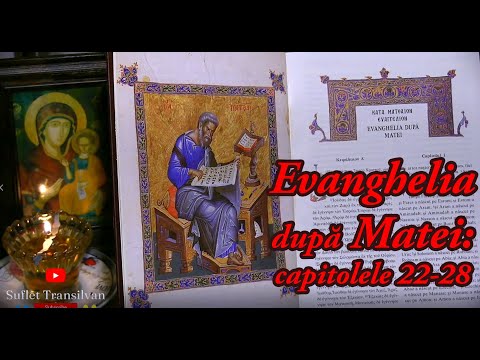 Evanghelia după Matei, Cap. 22-28. Citim Biblia împreună: un capitol pe zi