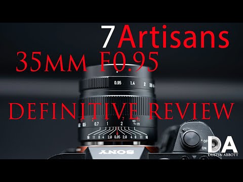 7Artisans 35mm F0.95 Definitive Review | 4K