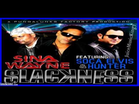 Sina Wayne Ft Hunter & Soca Elvis - Slackness [Chutney/Soca] 2013 [HD]
