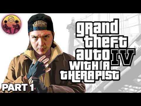 Grand Theft Auto 4 with a Therapist: Part 1