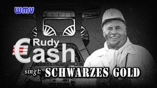 Schwarzes Gold - Rudy Cash besingt seine Bergbau-Erinnerungen