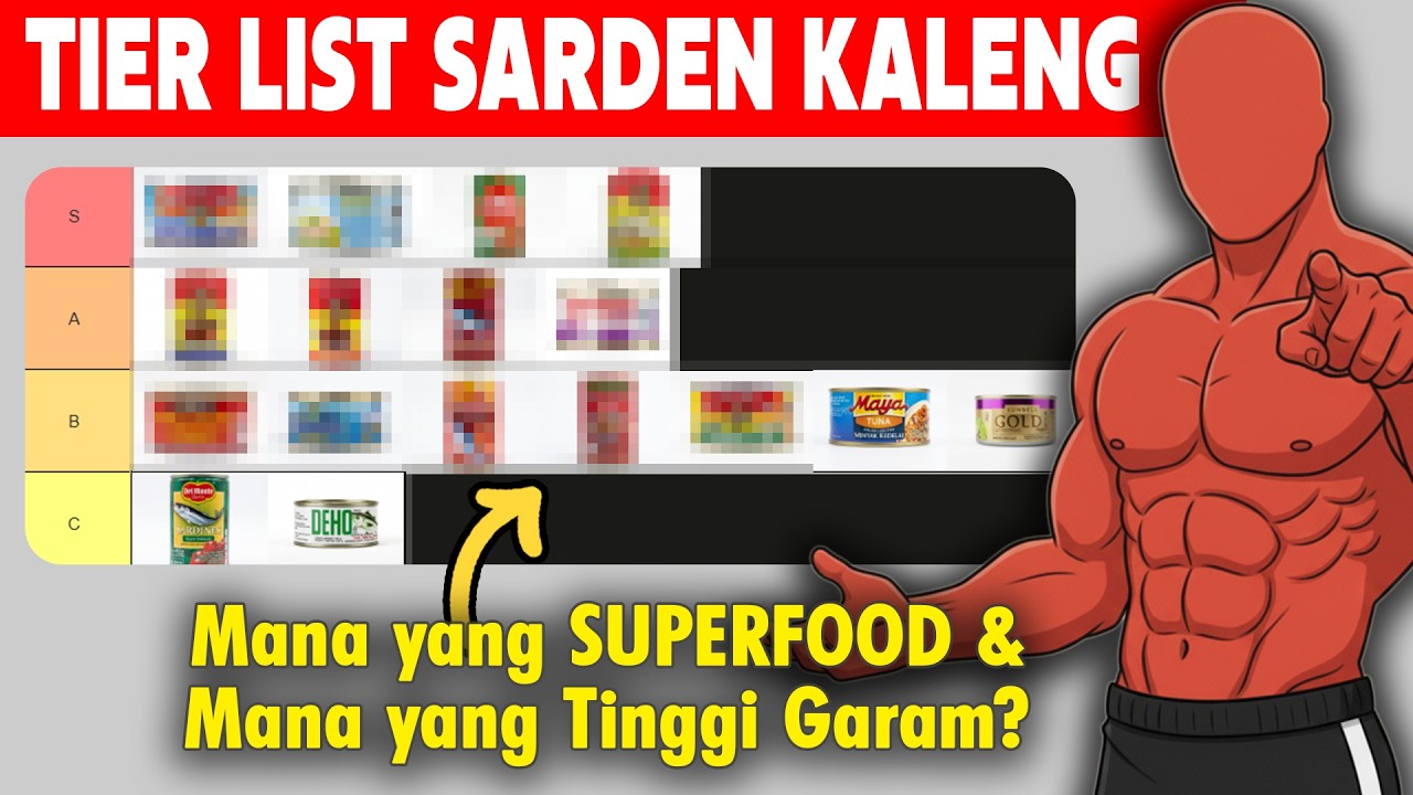 BONGKAR MEREK SARDEN KALENG DI SUPERMARKET: MANA YANG SUPERFOOD & MANA YANG TINGGI GARAM?