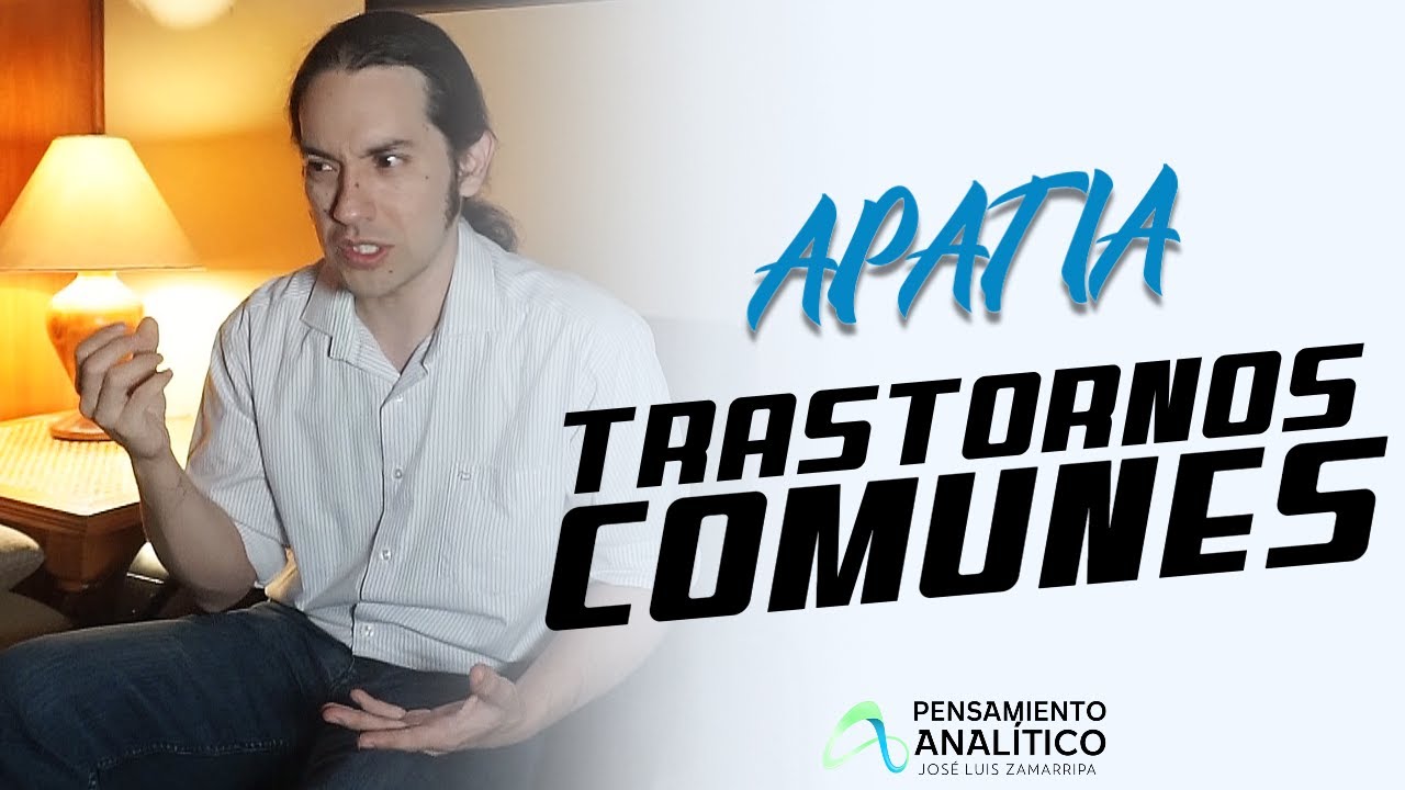 TRASTORNOS MENTALES MAS COMUNES - APATIA