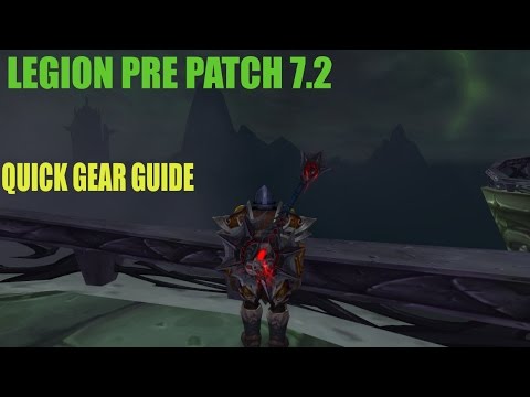 Legion: Patch 7.2: QuickGearGuide