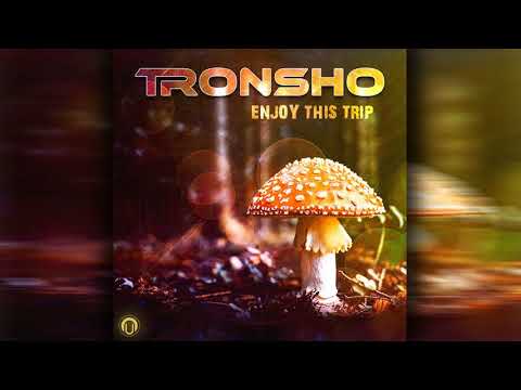 Tronsho - Enjoy This Trip (Original Mix)