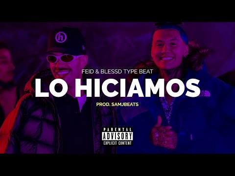 [FREE] "LO HACIAMOS" Blessd & Feid type Beat | Beat Instrumental Reggaeton | Pista de Reggaeton 2025