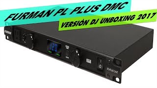 Video thumbnail for FURMAN PL PLUS DMC - VERSIÒN DJ UNBOXING 2019 🎧 ⏯ by Mixman Dj
