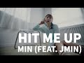 Min - Hit Me Up (Feat. JMIN)