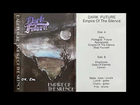 Dark Future - Empire Of The Silence (Full demo tape 1997)