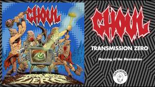 Ghoul - Transmission Zero (FULL ALBUM - OFFICIAL STREAM)