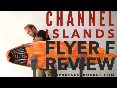 Channel Islands Flyer F Review no.123 | Compare Surfboards