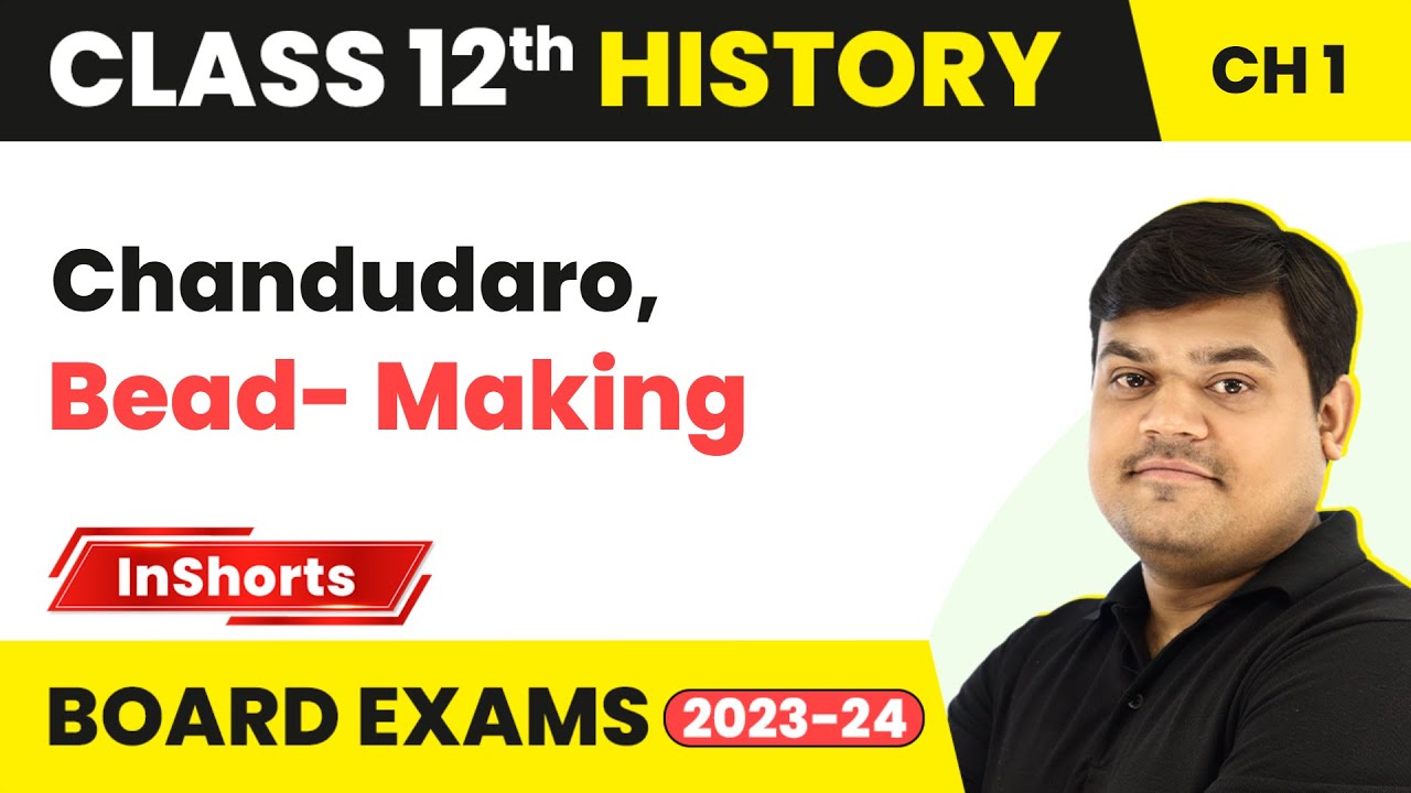 Chandudaro, Bead- Making  | Class 12 History Inshorts #2024 #boardexam2024