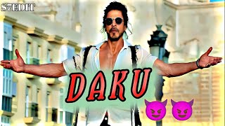 😈🔥daku || SRK || S7EDIT || 🔥 editing || new video|| wthaspp stetas .. #srk #sharhrukhkhan  #daku