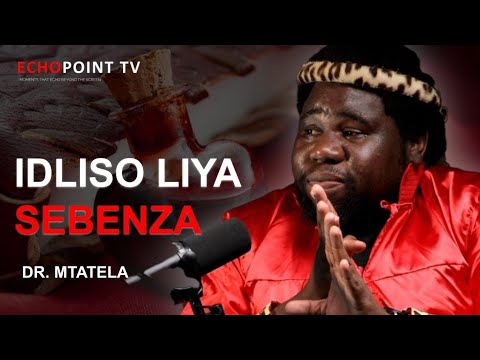 uBUTHAKATHI, iDLISO , uKUTHWALA, | Dr MTATELA  Speaks out.