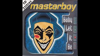 Masterboy - Baby Let It Be (Original Maxi)