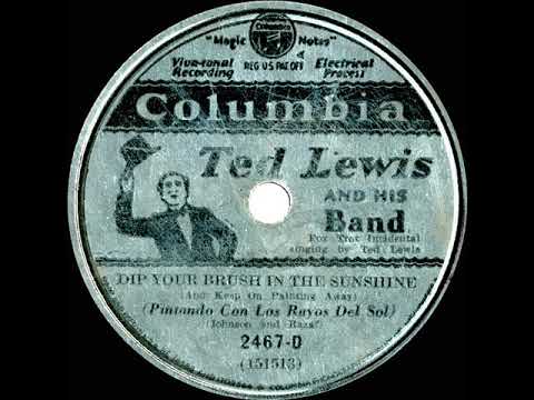 1931 Ted Lewis - Dip Your Brush In The Sunshine