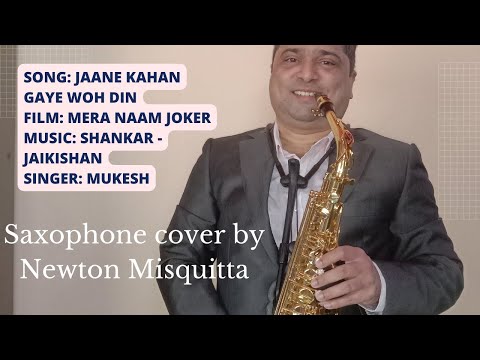 JAANE KAHAN GAYE WOH DIN | MERA NAAM JOKER | BEST SAXOPHONE COLLECTION | #newtonmisquitta | #30