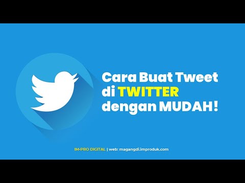 Cara Membuat Postingan Status Tweet di Twitter | Tutorial Twitter Marketing