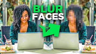 How to Blur Faces in Video (Beginners Guide)