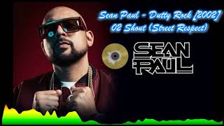 Sean Paul - 02 Shout Street Respect