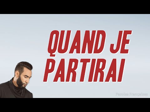 La Fouine - Quand je partirai (Paroles)