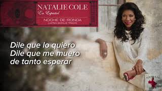 Noche de Ronda - Natalie Cole (Lyric Video)
