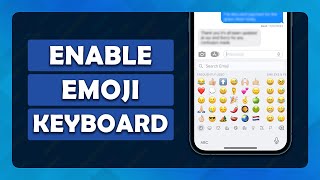 How To Add Emoji Keyboard On iPhone [Tutorial]