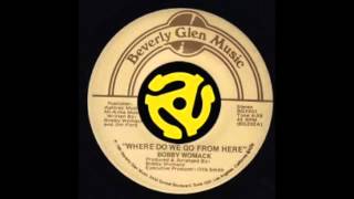 Bobby Womack - Where Do We Go From Here (Beverly Glen Music 1981)