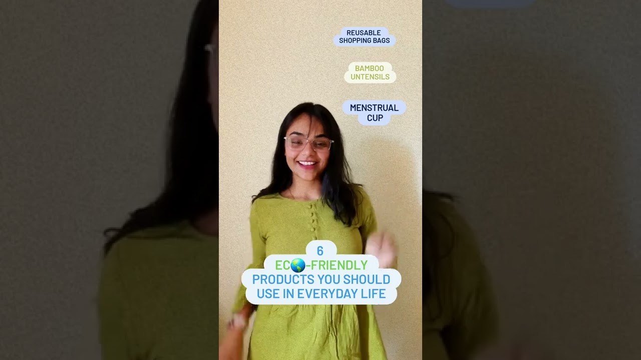 6 Eco-friendly products to use in your daily life