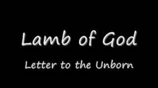 Lamb of God - Letter to the Unborn