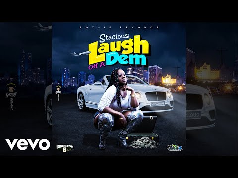 Stacious - Laugh Offa Dem (Official Audio)