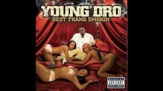 Young Dro They Don't Really Know Bout Dro