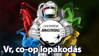 Vr, co-op lopakodás - Operation Armstrong
