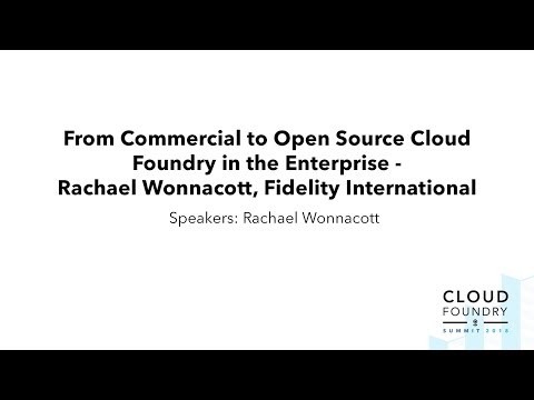 From Commercial to Open Source Cloud Foundry in the Enterprise