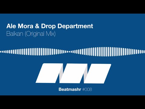 Ale Mora & Drop Department - Balkan (Original mix)