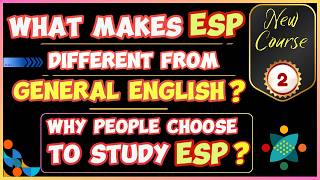 what makes ESP different from General English