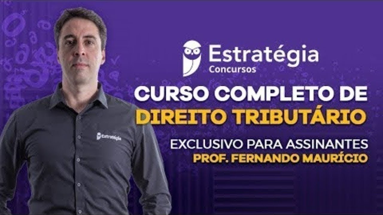 Curso Completo de Direito Tributário - Prof. Fernando Mauricio