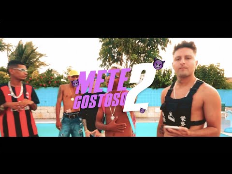 ROMULO CHAVOSO E NEDVED E HOX E LK NO BEAT E DALF E MC GW E MC NICK - METE GOSTOSO 2 - CLIPE OFICIAL
