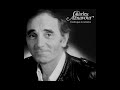 Marie Quand Tu T'en Vas -  Charles Aznavour