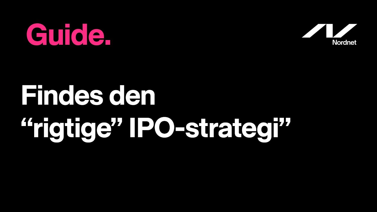 Har du den rigtige IPO-strategi?