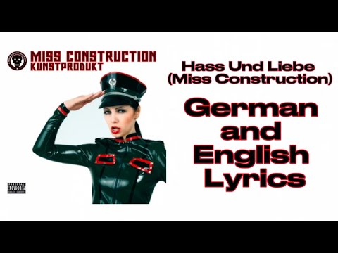 Hass Und Liebe By @MissConstruction German + English Lyrics