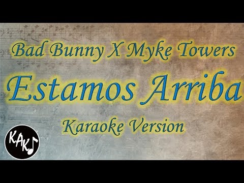 Bad Bunny X Myke Towers - Estamos Arriba Karaoke Instrumental Lyrics Cover