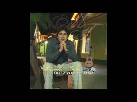 02 El Tenido * Con La Voz Del Alma * Marcelo Toledo