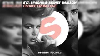 Sidney Samson &amp; Eva Simons – Escape From Love