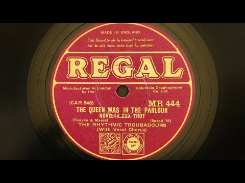Rhythmic Troubadours (Percival Mackey and His Kit-Cat Band) - The Queen was in the Parlour